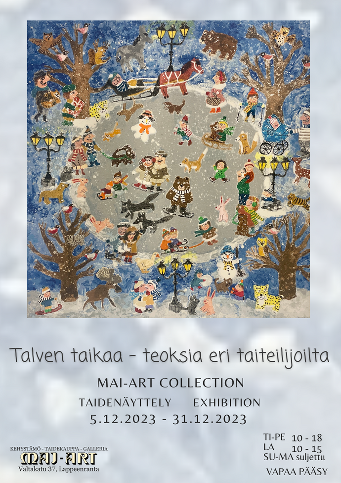 Joulukuun taidenäyttely - Talven Taika, Mai-Art collection