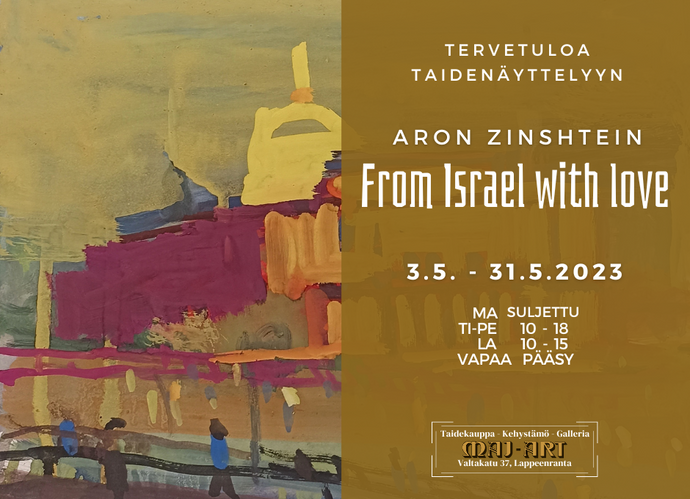 Toukokuun taidenäyttely - From Israel with love, Aron Zinshtein